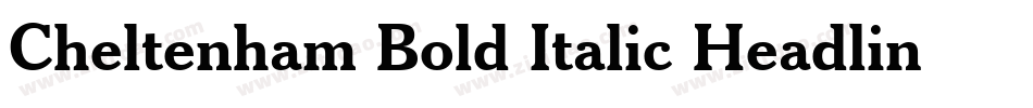 Cheltenham Bold Italic Headline BT字体转换
